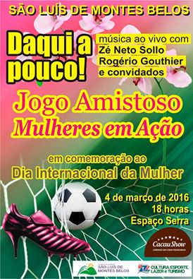Prefeitura promove Jogo Amistoso em Comemoração ao Dia Internacional da Mulher
